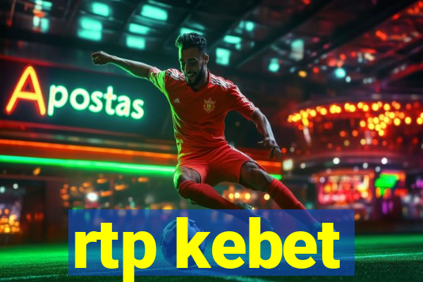 rtp kebet